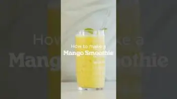 Screenshot of the Video "Let's Make a Mango Smoothie 🥭"