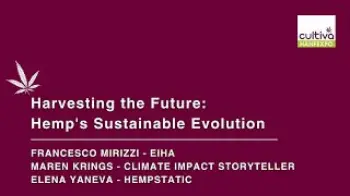 Screenshot of the Video "Harvesting the Future - Hemps Sustainable Evolution"