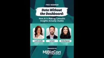 Screenshot of the Video "Data Without the Dashboard - How AI Is Making Cannabis Insights Actually Usable"