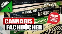 CANNABIS - Fachb&uuml;cher | Diese B&uuml;cher, sollte jeder GROWER kennen | GreenBasic 3 | Anf&auml