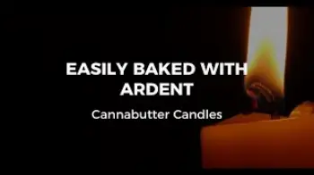 Screenshot of the Video "January: Cannabutter Candles Made Using the Ardent FX"