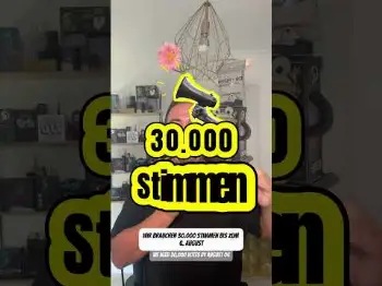Wir brauchen deine Stimme - 30.000 bis 6. August