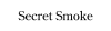 Logo of Secret Smoke